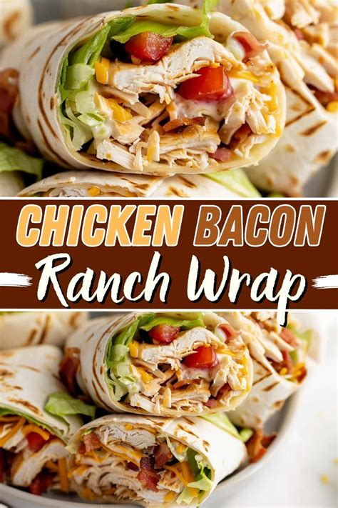 Chicken Bacon Ranch Wrap Insanely Good