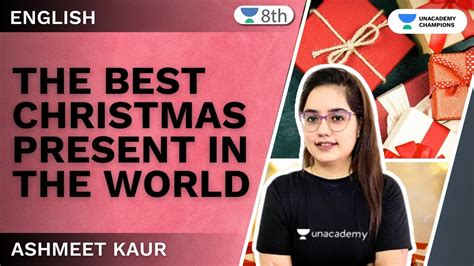 The Best Christmas Present In The World Class 8 Ch 1 English