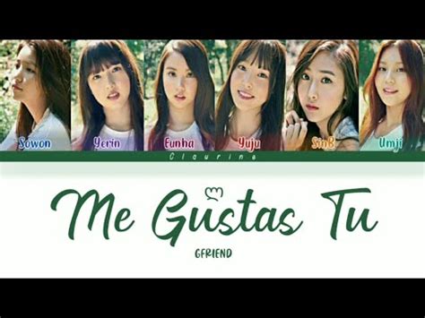 Gfriend 여자친구 Me Gustas Tu 오늘부터 우리는 Color Coded Lyrics Han Rom