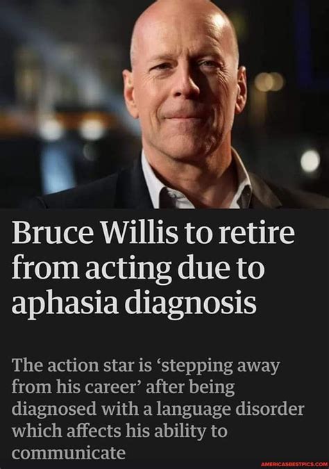 Bruce Willis To Retire From Acting Due To Aphasia Diagnosis The Action Star Is Stepping Away