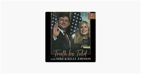 ‎Truth be Told with Mike & Kelly Johnson en Apple Podcasts