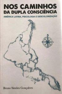 Nos Caminhos Da Dupla Consci Ncia Am Rica Latina Psicologia E