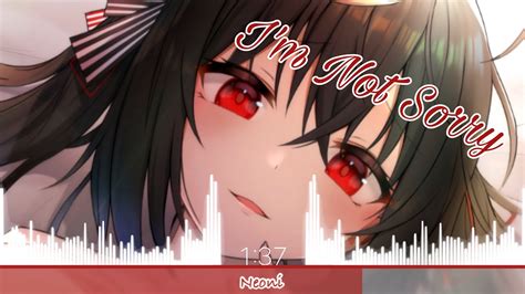 Nightcore Im Not Sorry Lyrics YouTube