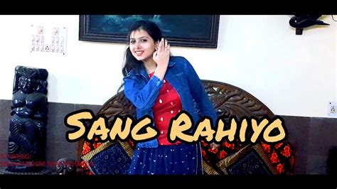 Dance Cover || Sang Rahiyo || Just Expressing - YouTube