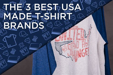 The 3 Best Usa Made T Shirt Brands