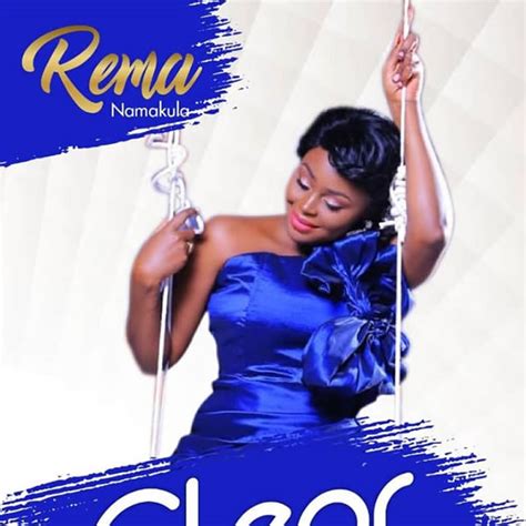 Download Clear By Rema Namakula - Mp3 Download, Ugandan Music | DJ ...