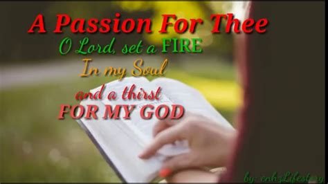 A Passion For Thee Life In Christ Youtube