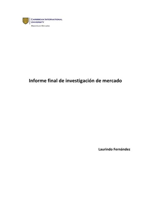 Informe Final De Investigación De Mercado Pdf Investigación De