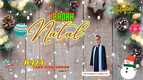 Ibadah Perayaan Natal Senin 25 Desember 2023 Gmim Solafide Griya