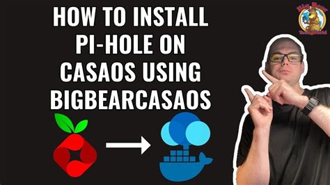 How To Install Pi Hole On Casaos Using Bigbearcasaos Bigbearvideos