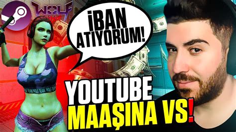 Editörüm İLE YOUTUBE MAAŞINA VS ATTIK Steam Wolfteam YouTube