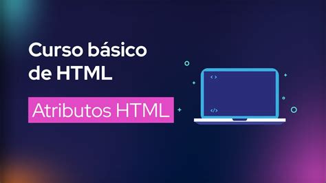 Atributos HTML l Curso Básico de HTML YouTube