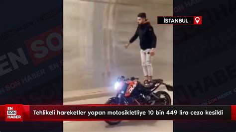 Stanbul Da Tehlikeli Hareketler Yapan Motosikletliye Bin Lira