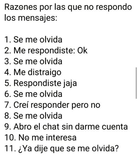 Razones Por Las Que No Respondo Los Mensajes 1 Se Me Olvida 2 Me