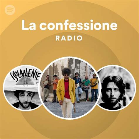 La Confessione Radio Spotify Playlist