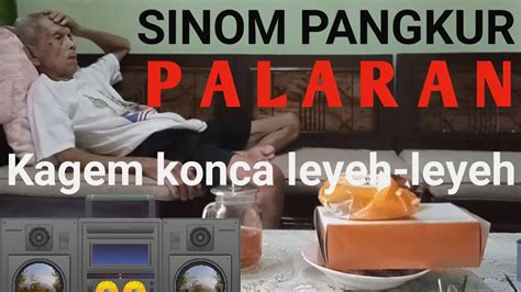 Palaran Sinom Pangkur Gending Jawa Klasik Kagem Kanco Leyeh Leyeh