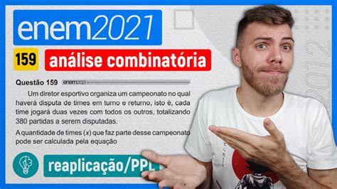 159 ENEM 2021 REAPLICAÇÃO Um diretor esportivo organiza um