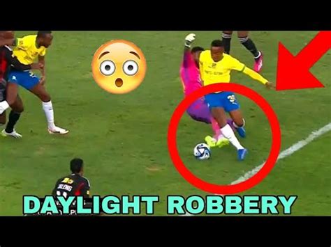 Daylight Robbery For Mamelodi Sundowns Clear Penalty Youtube