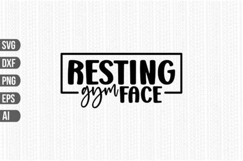 Resting Gym Face Svg Graphic By Craft Store Creative Fabrica