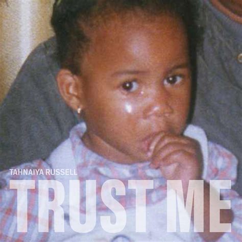 Trust Me Album By Tahnaiya Russell Spotify