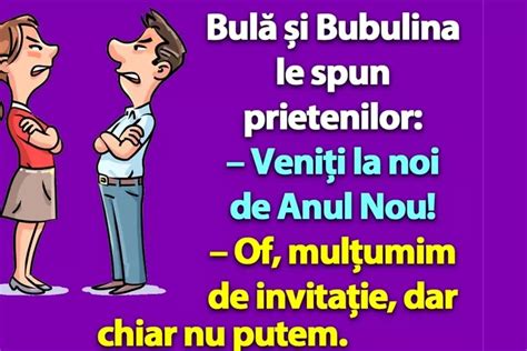 Bancul De Weekend Bulă și Bubulina Le Spun Prietenilor Veniți La