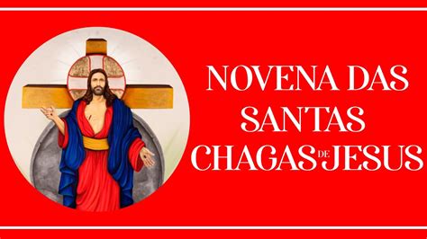 Novena Das Santas Chagas De Jesus Youtube