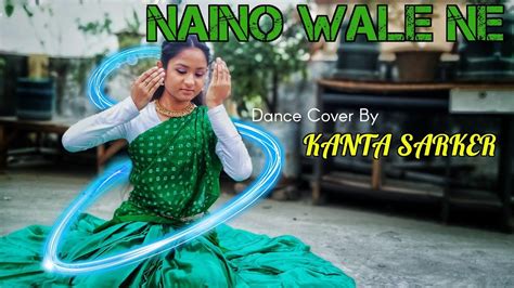 Naino Wale Ne Padmavat Dance Cover YouTube