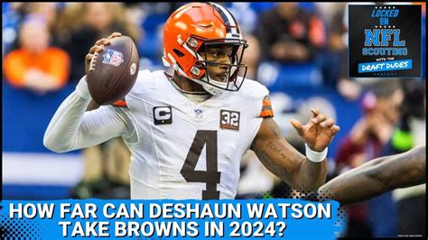 Can Deshaun Watson Maximize Stacked Roster And Lead Cleveland Browns On