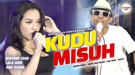 KUDU MISUH Woko Channel Ft Lala Widy Arif Citenx Mintul Samirin