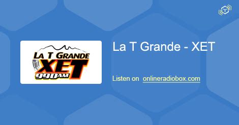 La T Grande Xet En Vivo Xet Khz Am Monterrey M Xico Online