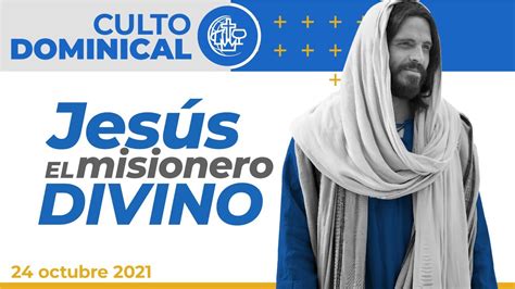 Tema Jesús el misionero divino Tercer culto de adoración YouTube