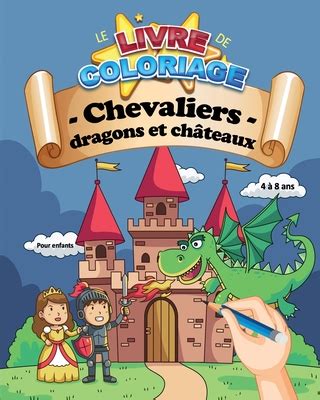 Le Livre De Coloriage Chevaliers Dragons Et Ch Teaux Pour Enfants 4