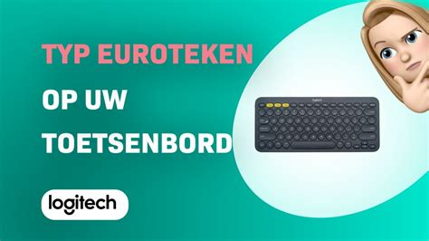 Hoe Typ Je Het Euroteken Op Het Logitech K Toetsenbord Youtube