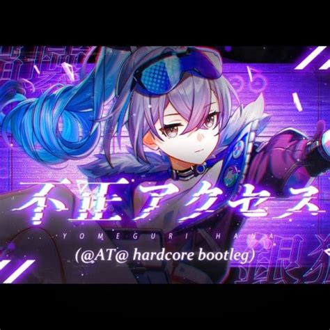 Stream 越权访问 JAPANESE version AT hardcore bootleg by AT Listen online for free on SoundCloud