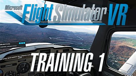 Microsoft Flight Simulator Vr Training 1 Basic Controls And Cameras