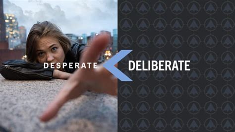 Be Deliberate Not Desperate With Your Marketing On The Mark Stategies