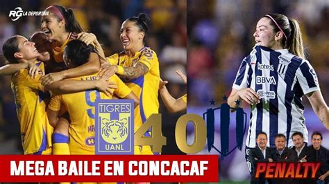 Hist Rica Goleada Internacional De Tigres Femenil A Rayadas Penalty