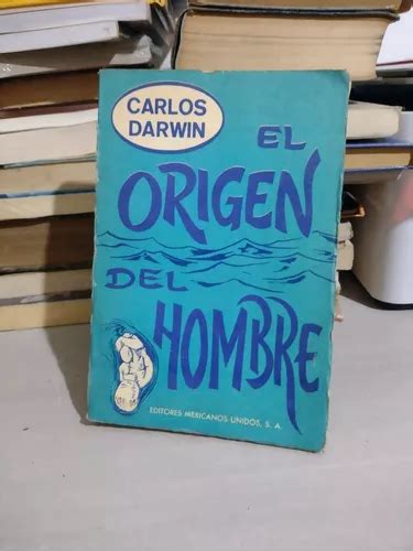 El Origen Del Hombre Carlos Darwin Rp Mercadolibre