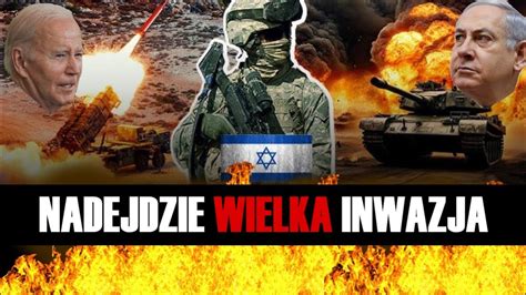 Wielka Inwazja Izraela Polska Weźmie Udział Co dalej na Bliskim