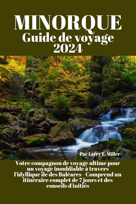 Minorque Guide De Voyage 2024 Votre Compagnon De Voyage Ultime Pour Un