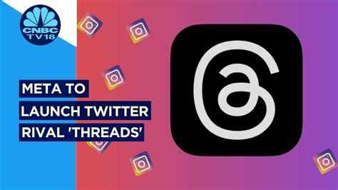 Meta To Kick Off Twitter Rival Threads To Launch On July 6 Social