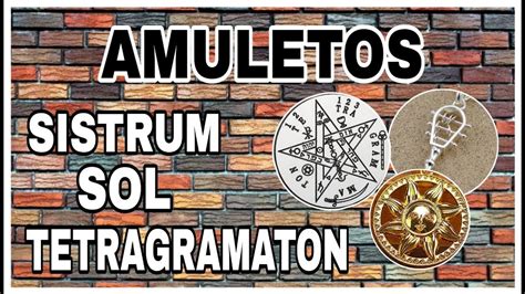 Amuletos Sistrum Sol Tetragr Maton Diccionario Esot Rico Youtube