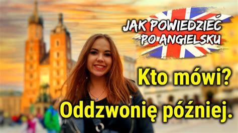 Jak powiedzieć Oddzwonię później Nie mogę teraz rozmawiać Nauka