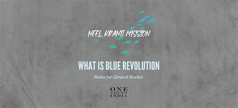 Blue Revolution | UPSC General Studies Notes | CUET Notes