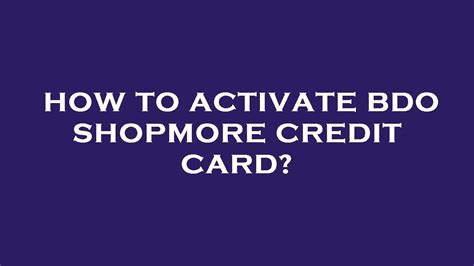 How To Activate Bdo Shopmore Credit Card YouTube