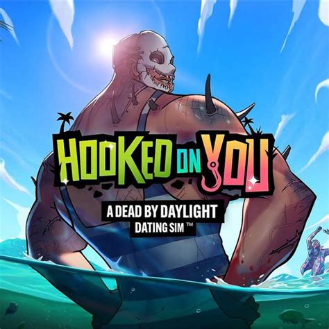 Hooked On You A Dead By Daylight Dating Sim