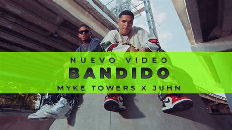 Myke Towers X Juhntv Bandido Video Oficial Youtube Music