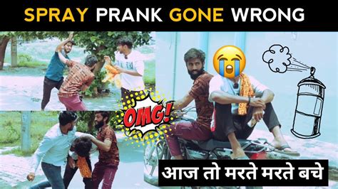 Spray Prank Gone Wrong 😮 😮आज तो मरते मरते बचे 😓 Prank Video।prank