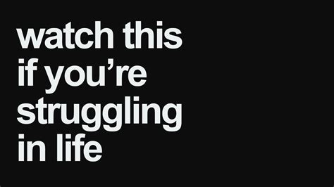 Watch This If You Re Struggling In Life Youtube