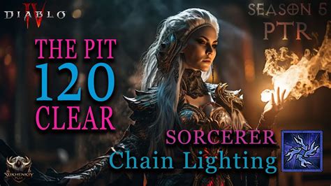 Sorcerer Chain Lighting Pit Clear Ptr Season Diablo Youtube